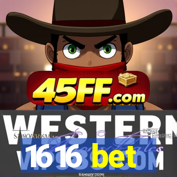 1616 bet